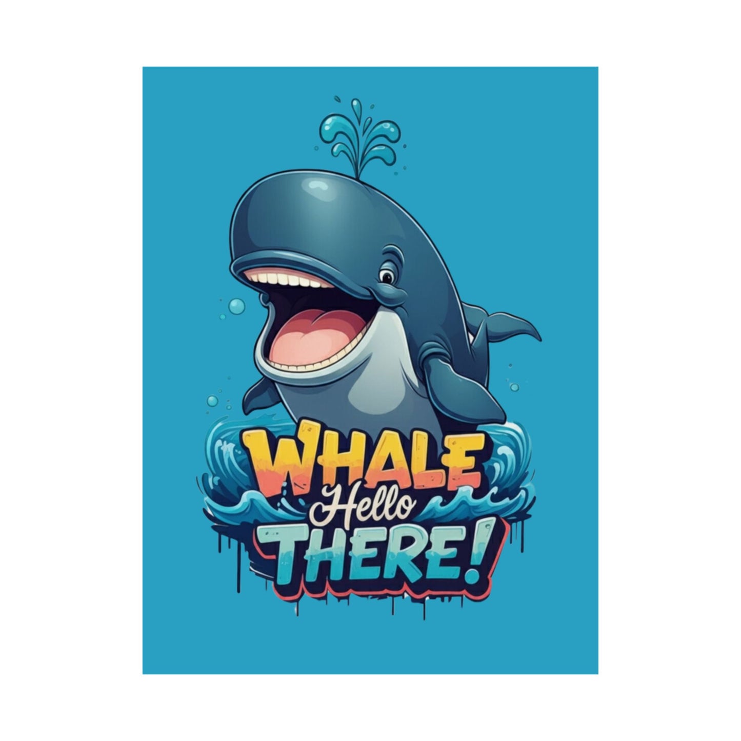 Vertical Poster - Whale Hello There Pun