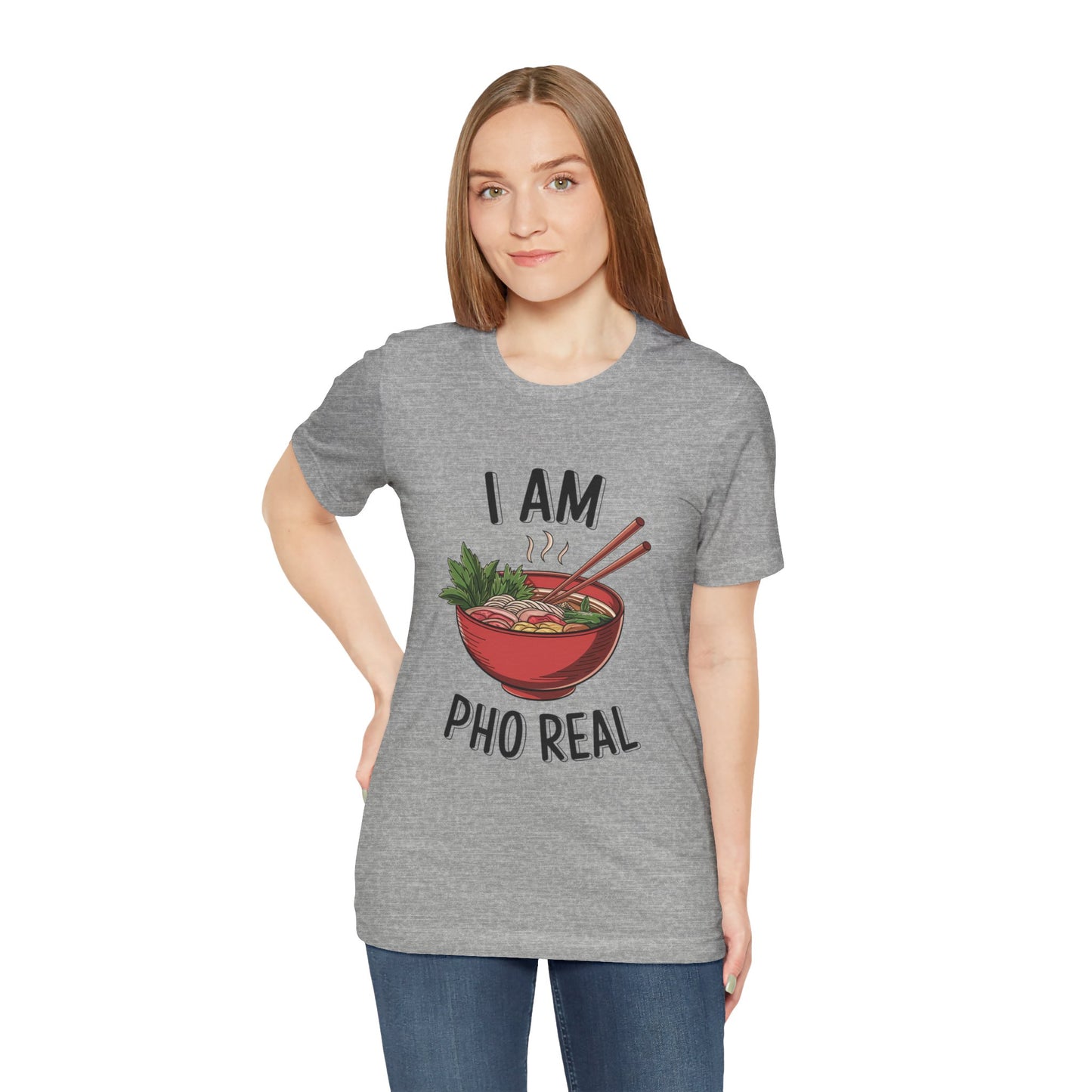 I Am Pho Real T-Shirt | Funny Pho Noodle Bowl Tee, Vietnamese Food Pun Shirt, Ramen & Noodle Lover Gift, Cute Asian Cuisine Graphic Top