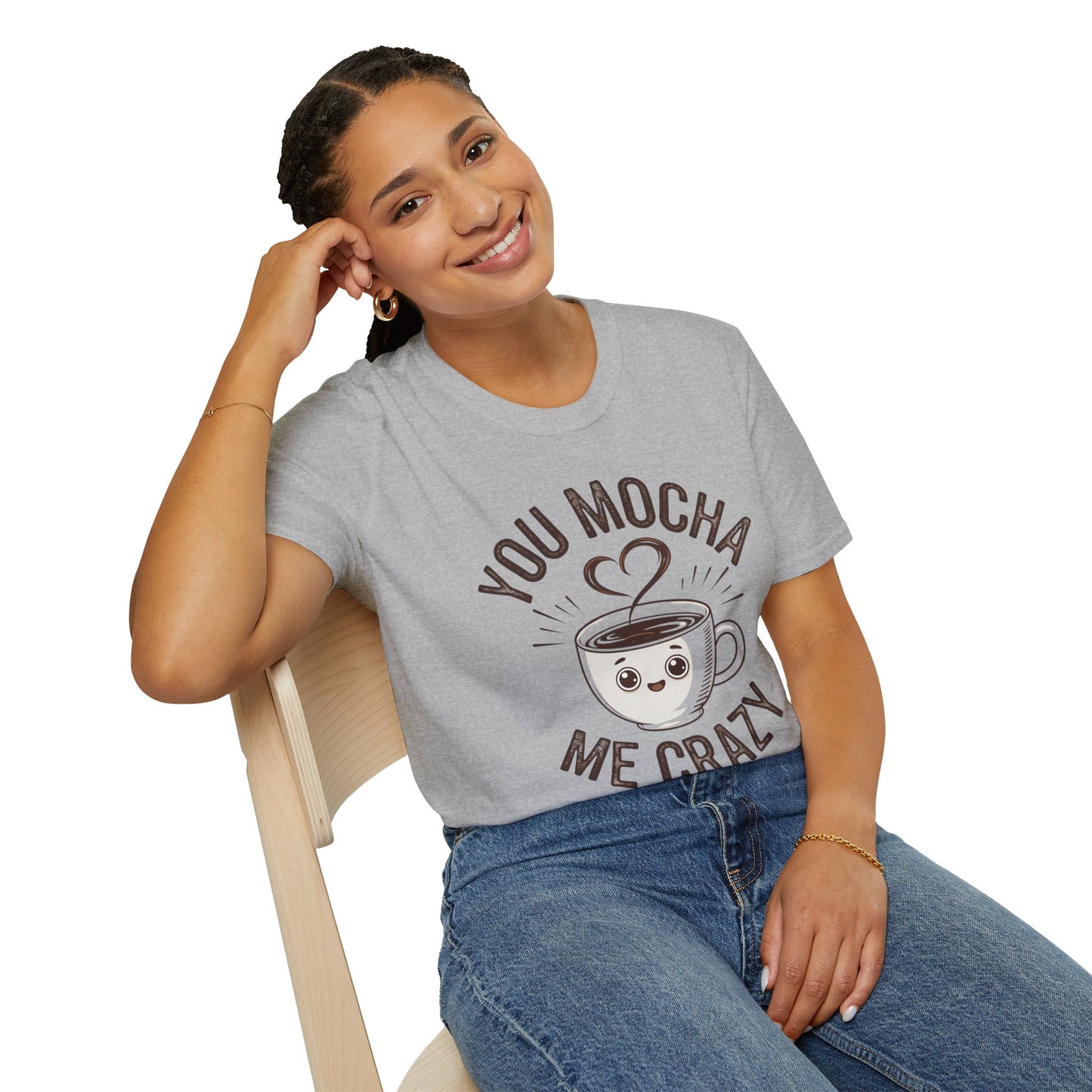 You Mocha Me Crazy T-Shirt - Cute Coffee Pun Graphic Tee - Funny Coffee Lover Shirt - Foodie Gift - Barista Humor Tee - Unisex XS-5XL