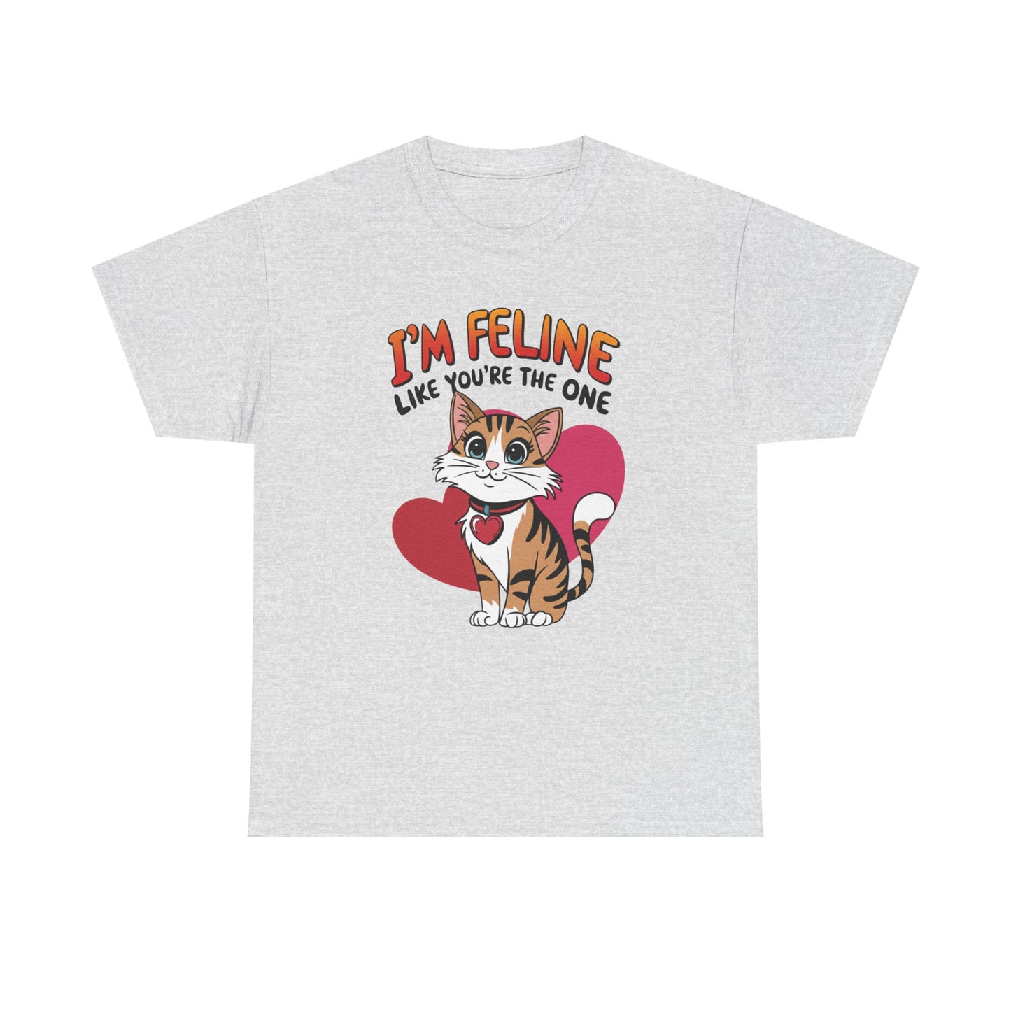 I’m Feline Like You’re The One Shirt, Cute Cat Valentine Tee, Funny Cat Love Graphic TShirt, Romantic Gift For Her Him, Cat Pun Shirt
