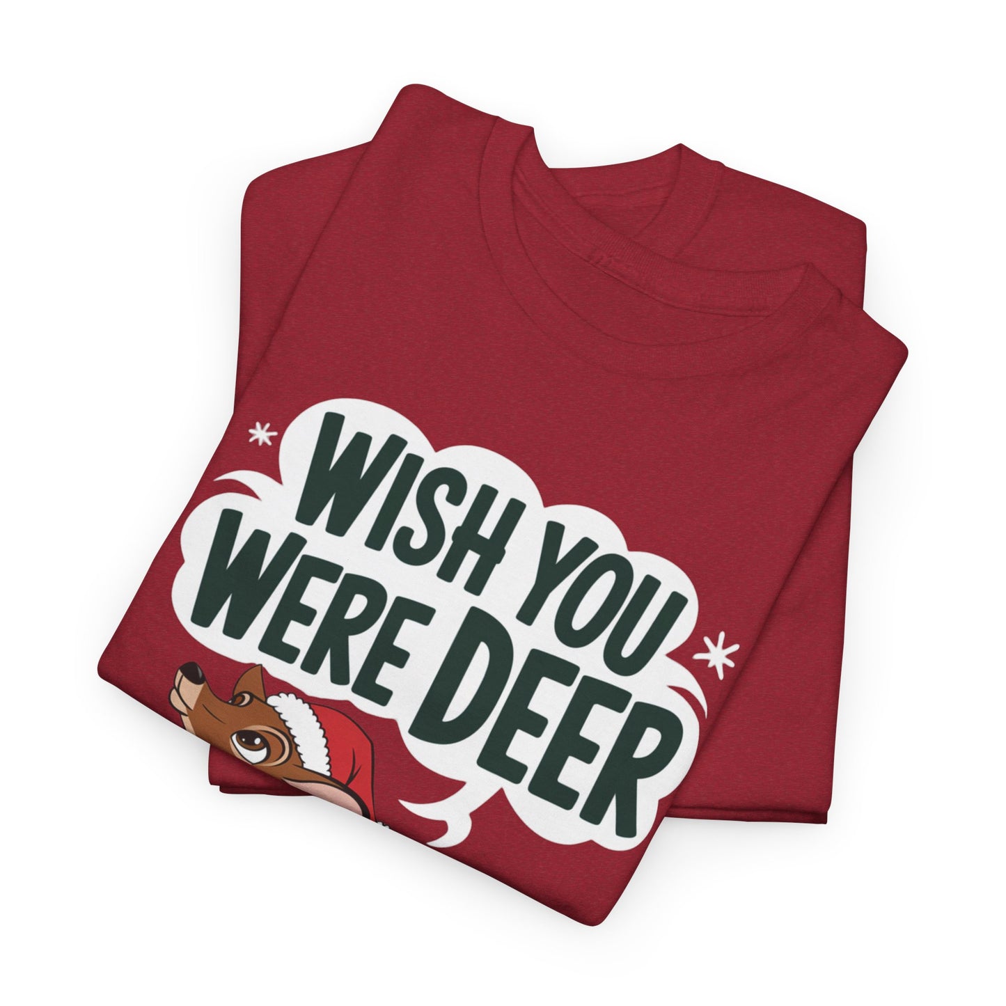 Wish You Were Deer Funny Christmas T-Shirt, Cute Reindeer Holiday Tee, Pun Christmas Shirt, Festive Santa Hat Deer Graphic Tee Gift