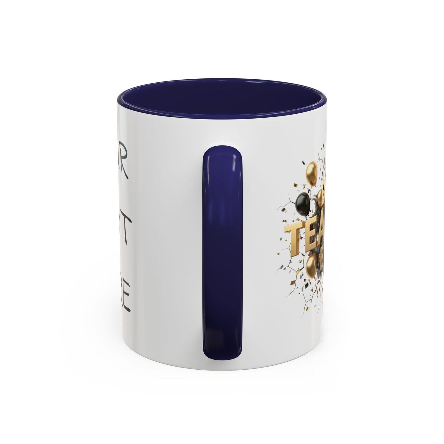 Personalized Teacher Mug, Best Teacher Ever Gift, Custom Educator Coffee Cup, 3D Gold Balloon Design, Teacher Appreciation Present
