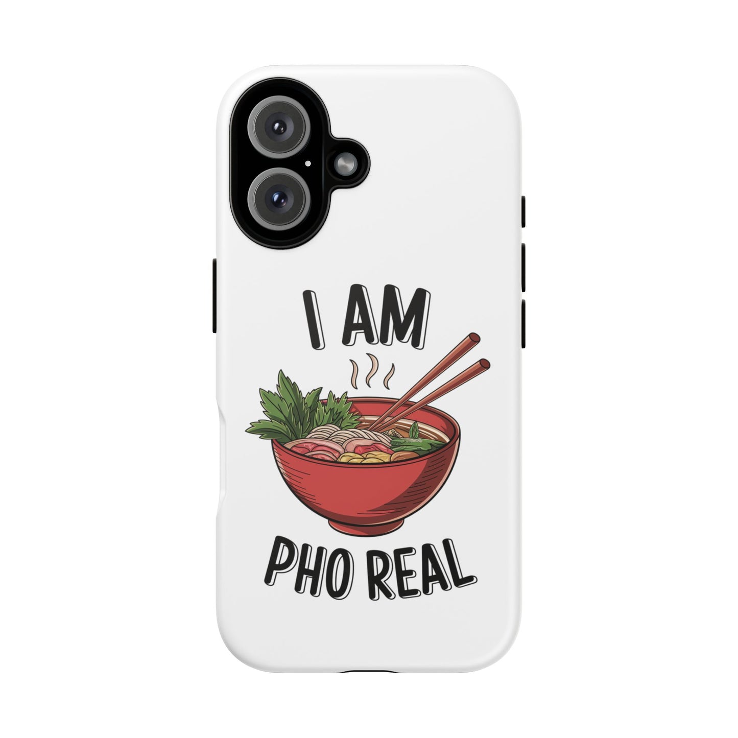 Pho Real Tough Phone Case Pho iPhone Case Foodie Phone Case