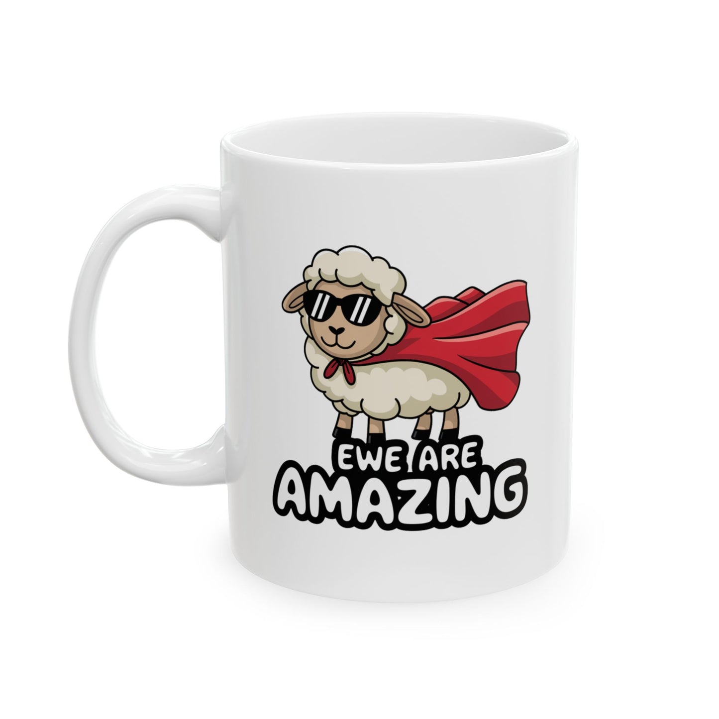Mug with Sheep Design - Ewe Are Amazing Animal Cup Funny Mug Inspirational Cup Positive Decor
