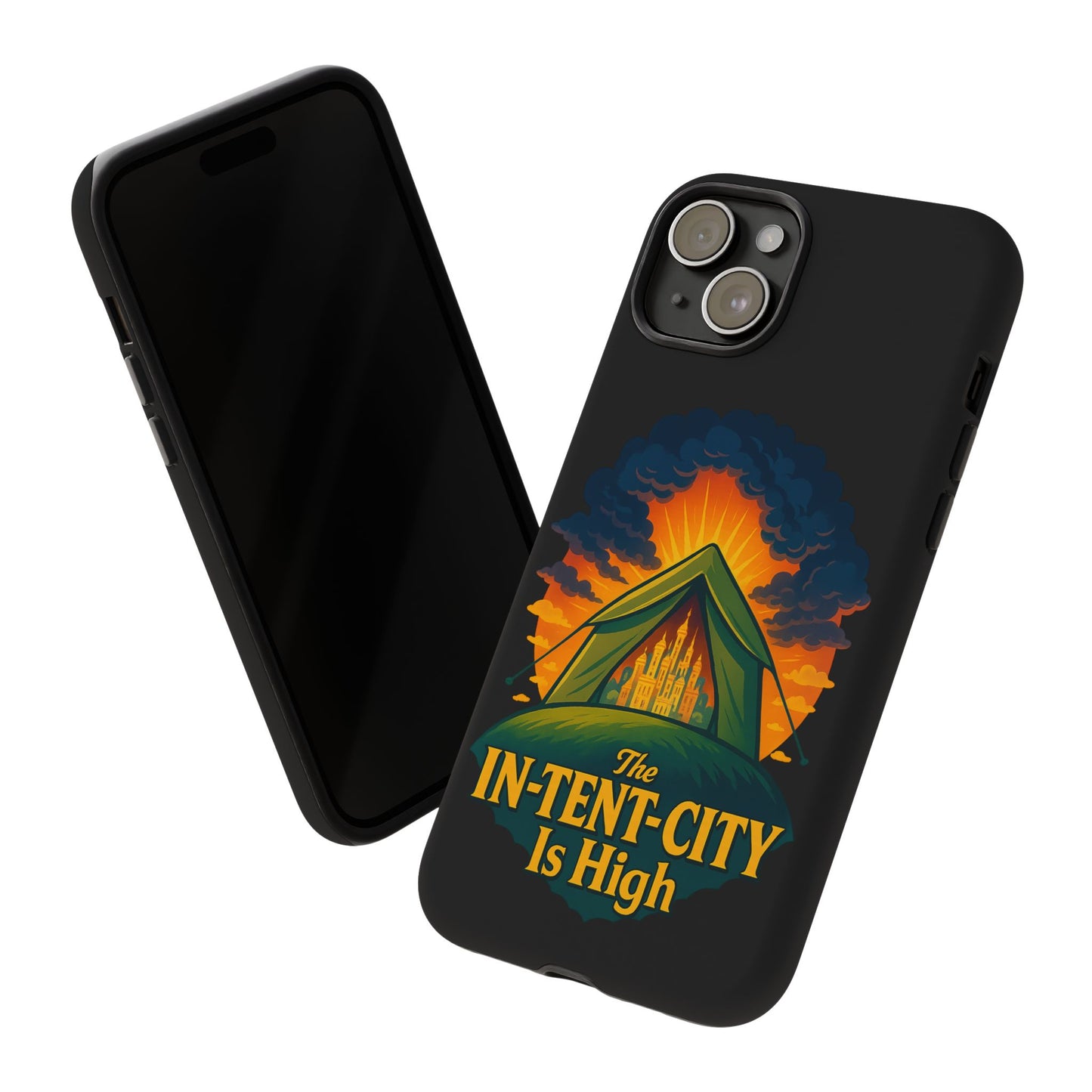 iPhone Case - The In-Tent-City is High Design Intense Phone Case Funny Intensity iPhone Case