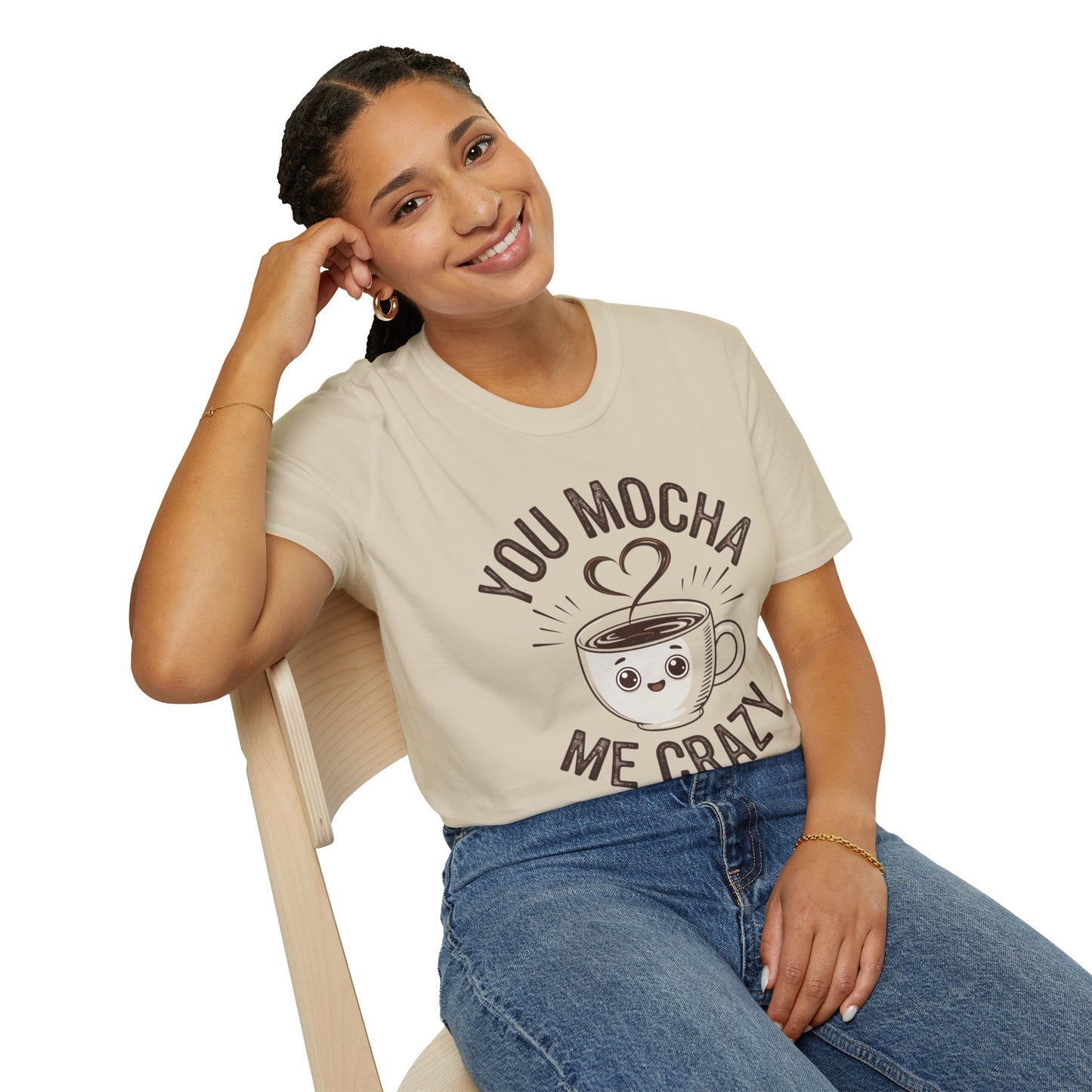You Mocha Me Crazy T-Shirt - Cute Coffee Pun Graphic Tee - Funny Coffee Lover Shirt - Foodie Gift - Barista Humor Tee - Unisex XS-5XL