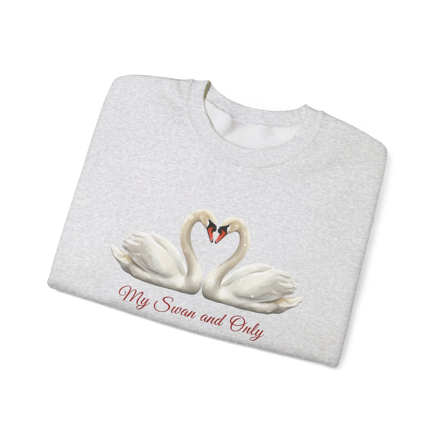 My Swan And Only Sweatshirt, Swan Love Sweater, Romantic Couple Gift, Valentine Sweatshirt, Anniversary Love Pullover