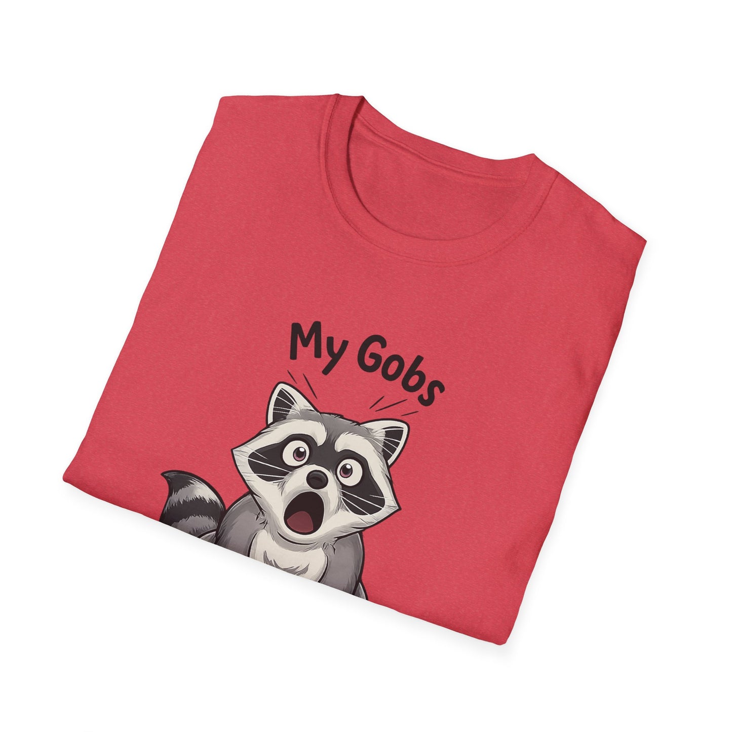 My Gobs Have Been Smacked Shirt, Funny Raccoon T Shirt, Gobsmacked Joke Tee, Meme Animal Shirt, Absurd Humor Graphic Tee