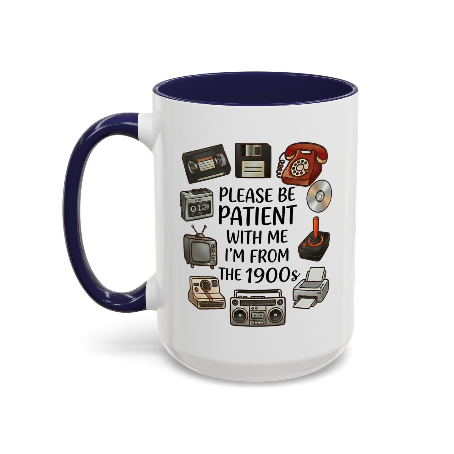 Please Be Patient Mug, Funny Retro Coffee Mug, I’m From The 1900s Mug, Vintage Tech Humor Cup, Gag Gift Mug
