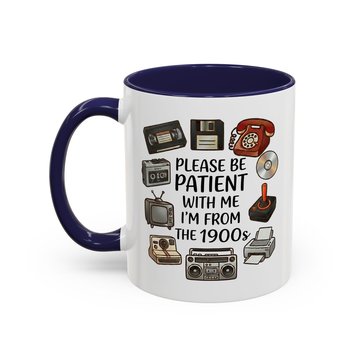 Please Be Patient Mug, Funny Retro Coffee Mug, I’m From The 1900s Mug, Vintage Tech Humor Cup, Gag Gift Mug