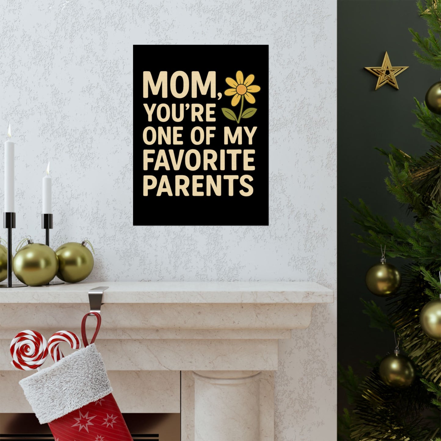 Mom Vertical Poster - One of My Favorite Parents | Perfect Gift for Mother's Day & Birthdays