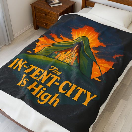 Plush Blanket - The In-Tent-City is High Intensity Throw Decor Funny Blanket