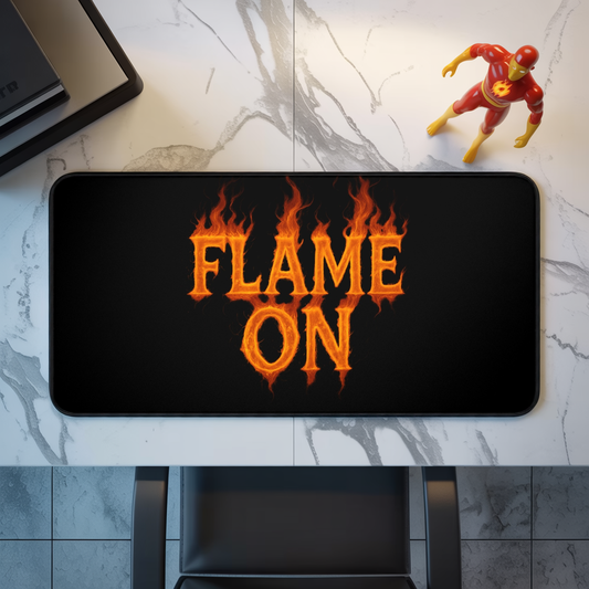 Flame On Desk Mat - Fire Typography Gaming Mouse Pad for Comic Fans, Hot Setup Gift, Nerdy Office Decor, Fiery Custom Desk Pad