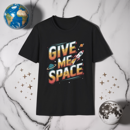 Give Me Space Shirt | Funny Space T-Shirt for Men Women | Rocket Planet Graphic Tee | Sarcastic Galaxy Shirt | Gift for Introverts