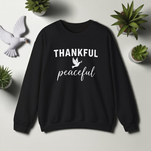 Thankful Peaceful Sweatshirt, Inspirational Quote Crewneck, Positive Message Sweater, Gratitude Gift, Cozy Faith Based Pullover