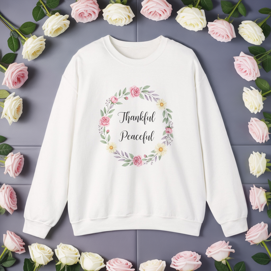 Thankful Peaceful Sweatshirt, Floral Wreath Crewneck, Inspirational Quote Sweater, Positive Message Pullover, Uplifting Gift For Women
