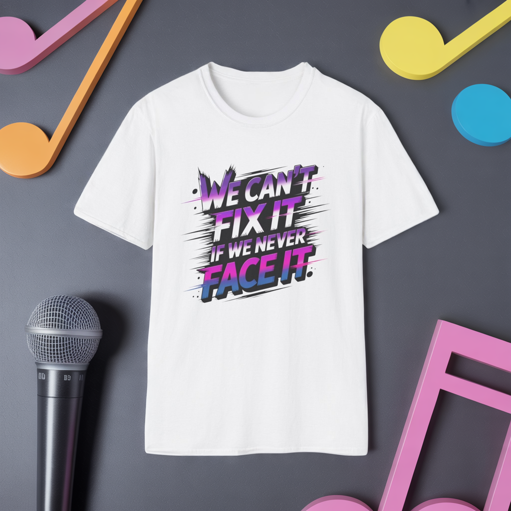 We Can't Fix It If We Never Face It T-Shirt, KPop Anime Inspired Graphic Tee, Motivational Quote Shirt, Empowering Aesthetic Top For Fans And Dreamers