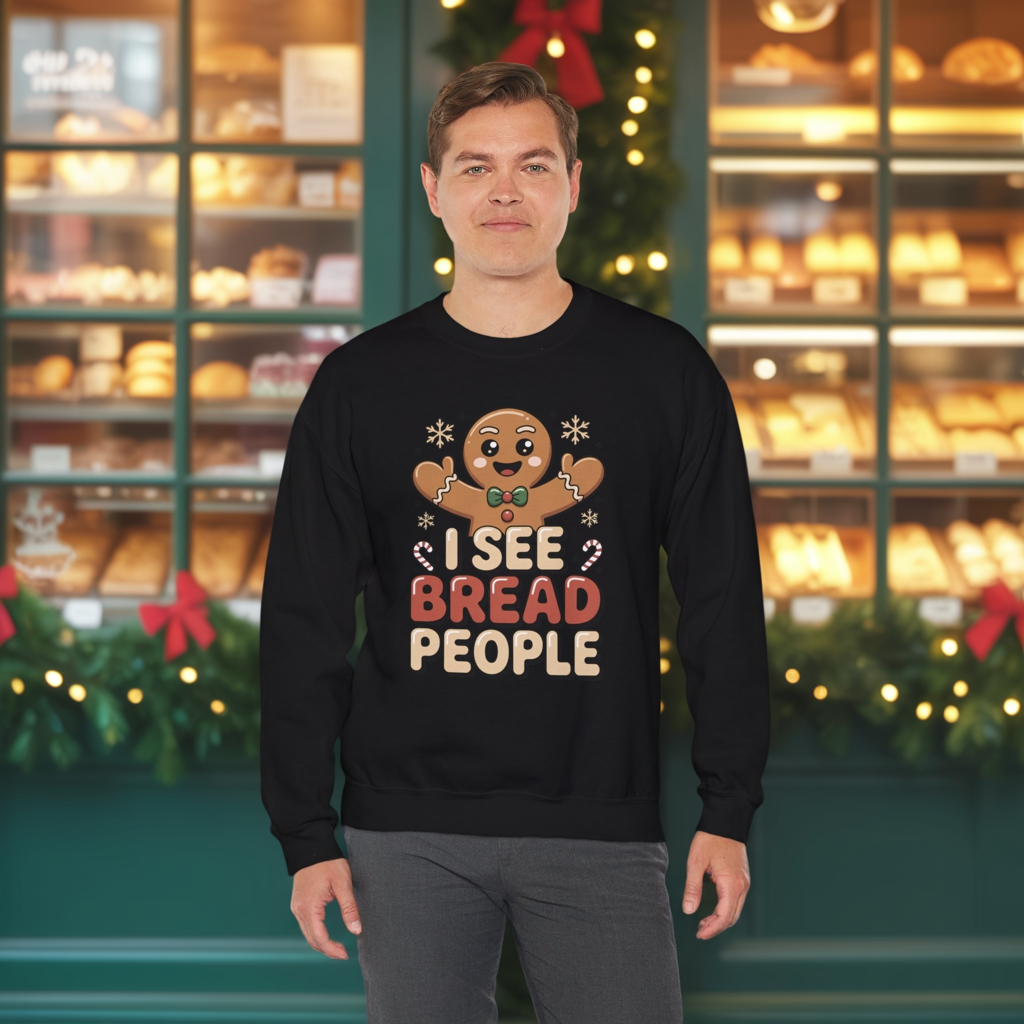 I See Bread People Christmas Sweatshirt, Funny Gingerbread Holiday Sweater, Unisex Crewneck, Cute Christmas Gift For Friends And Family