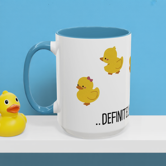 Funny Duck Mug, Cute Chick Coffee Cup, “Definitely Not In A Row” Mug, Cute Animal Lover Gift, Humor Tea Cup, Yellow Duck Kitchenware