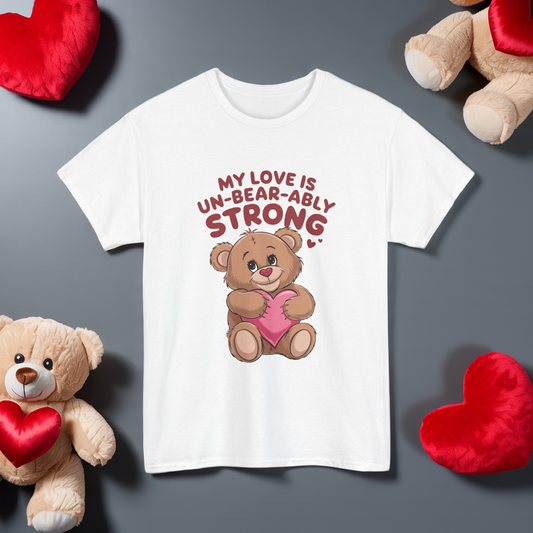 Un-Bear-ably Strong Valentine Shirt, Teddy Bear Heart Tee, Cute Love Graphic T-Shirt, Valentines Gift, Romantic Couple Top, Gift For Her