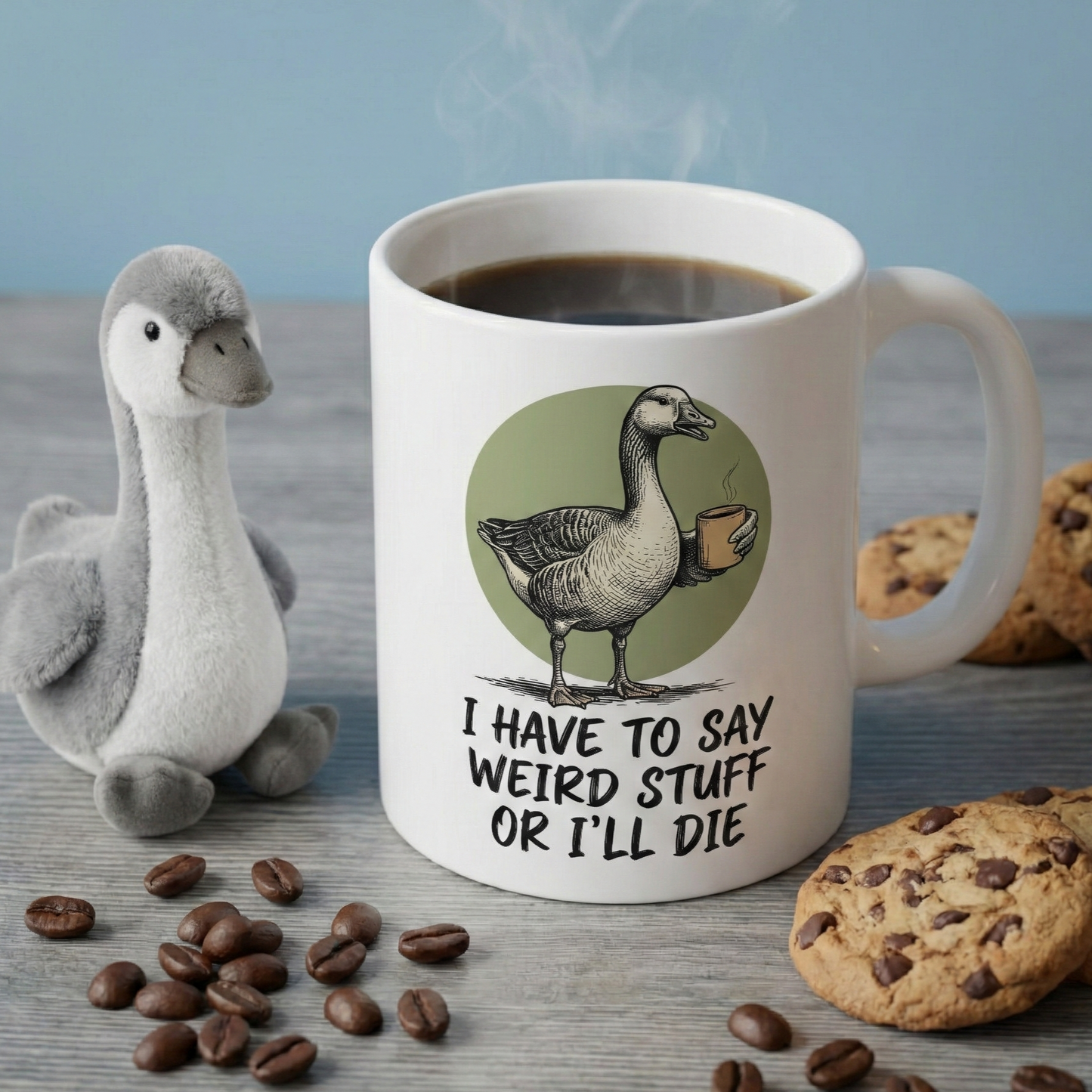 Silly Goose Mug, I Have To Say Weird Stuff Mug, Sarcastic Coffee Cup, Animal Humor Mug, Gift For Coworkers Friends