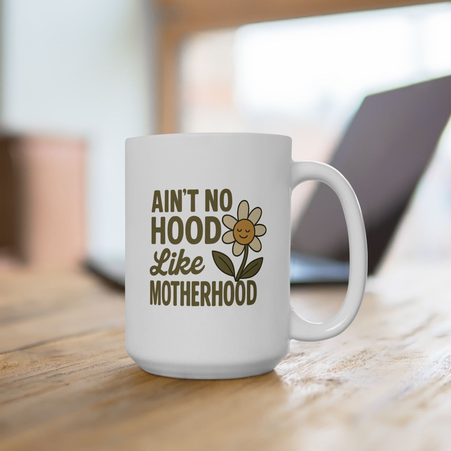 Funny Mom Mug – “Ain’t No Hood Like Motherhood” Coffee Cup | Cute Mother’s Day Gift, Baby Shower Present, New Mom Appreciation Mug