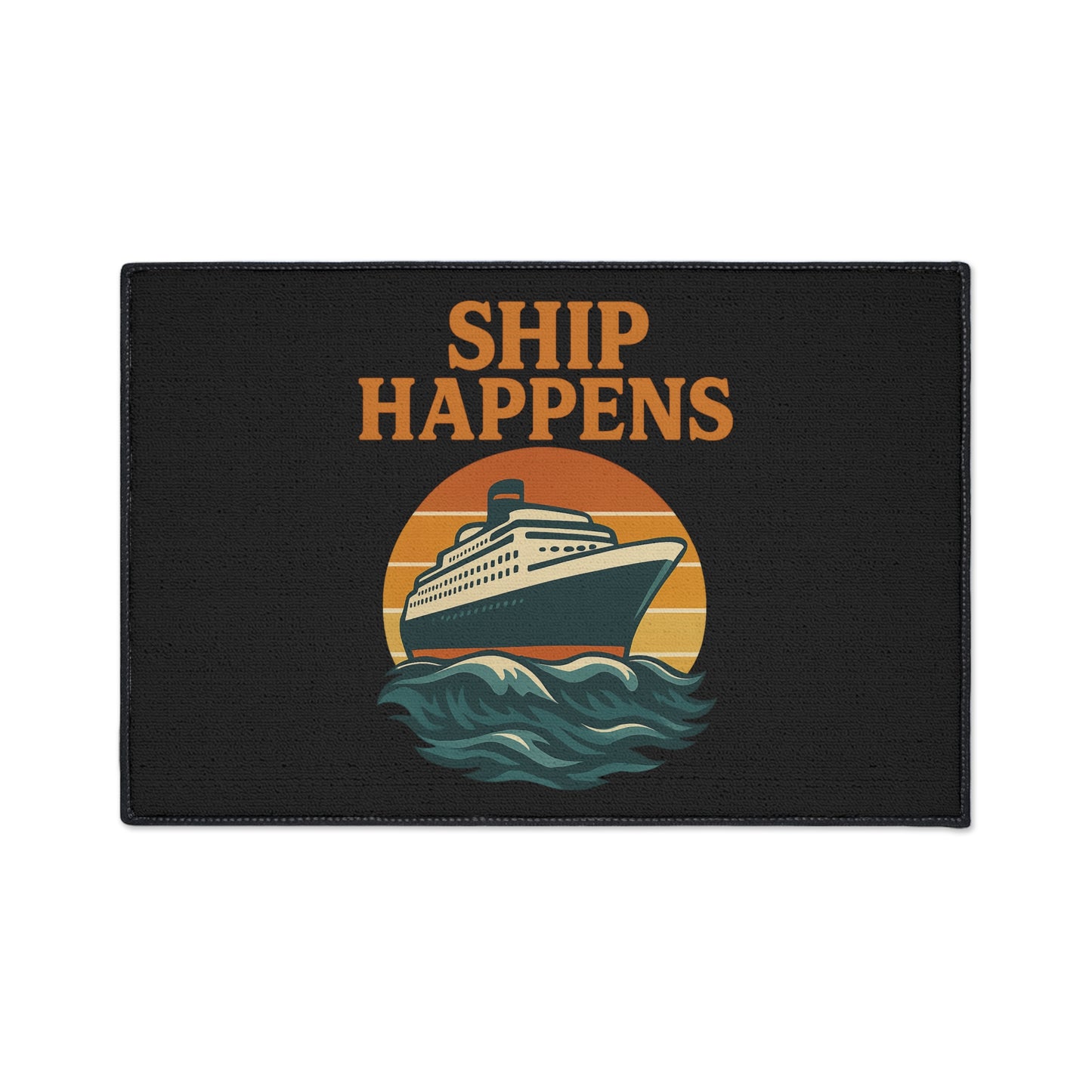 Floor Mat - Cruise Ship 'Ship Happens' Design Nautical Decor Gift for Traveler Ocean Mat Sea Decoration
