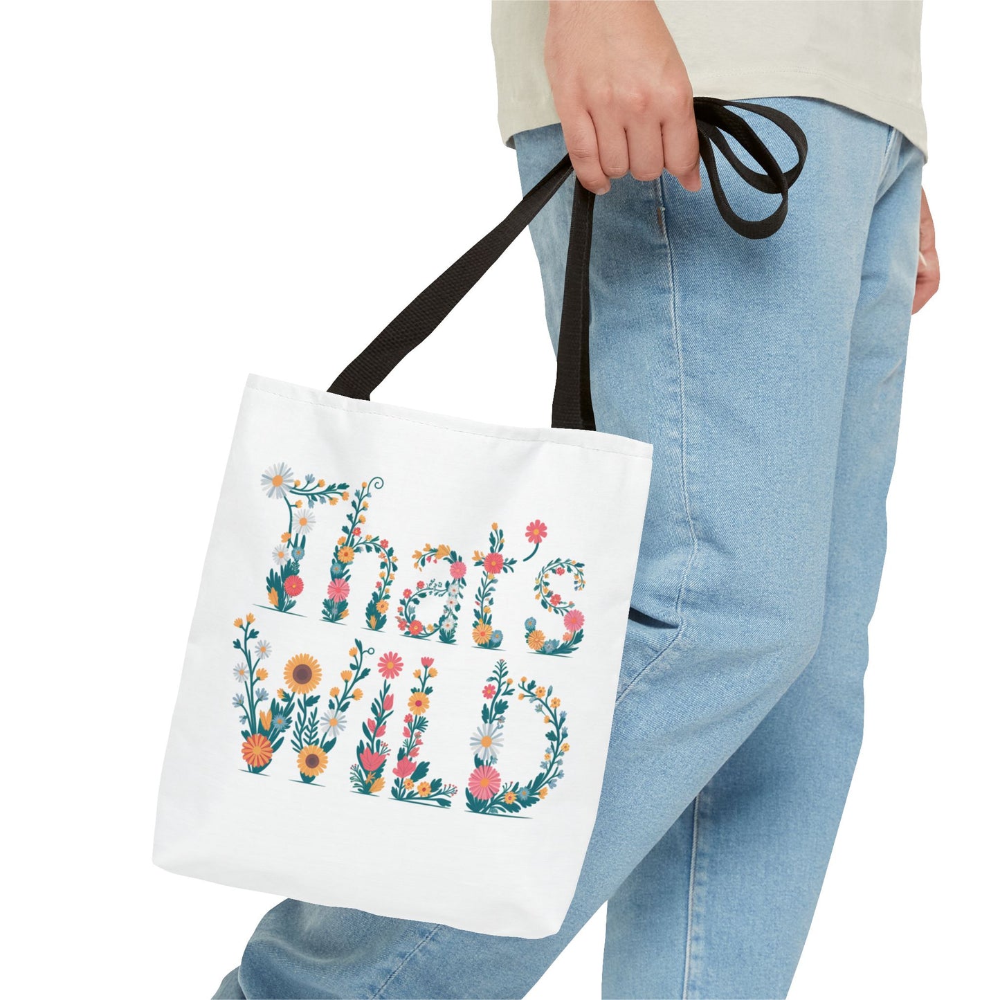 Floral “That’s Wild” Tote Bag – Funny Botanical Reusable Bag, Eco-Friendly Gift for Nature Lovers, Boho Wildflower Design