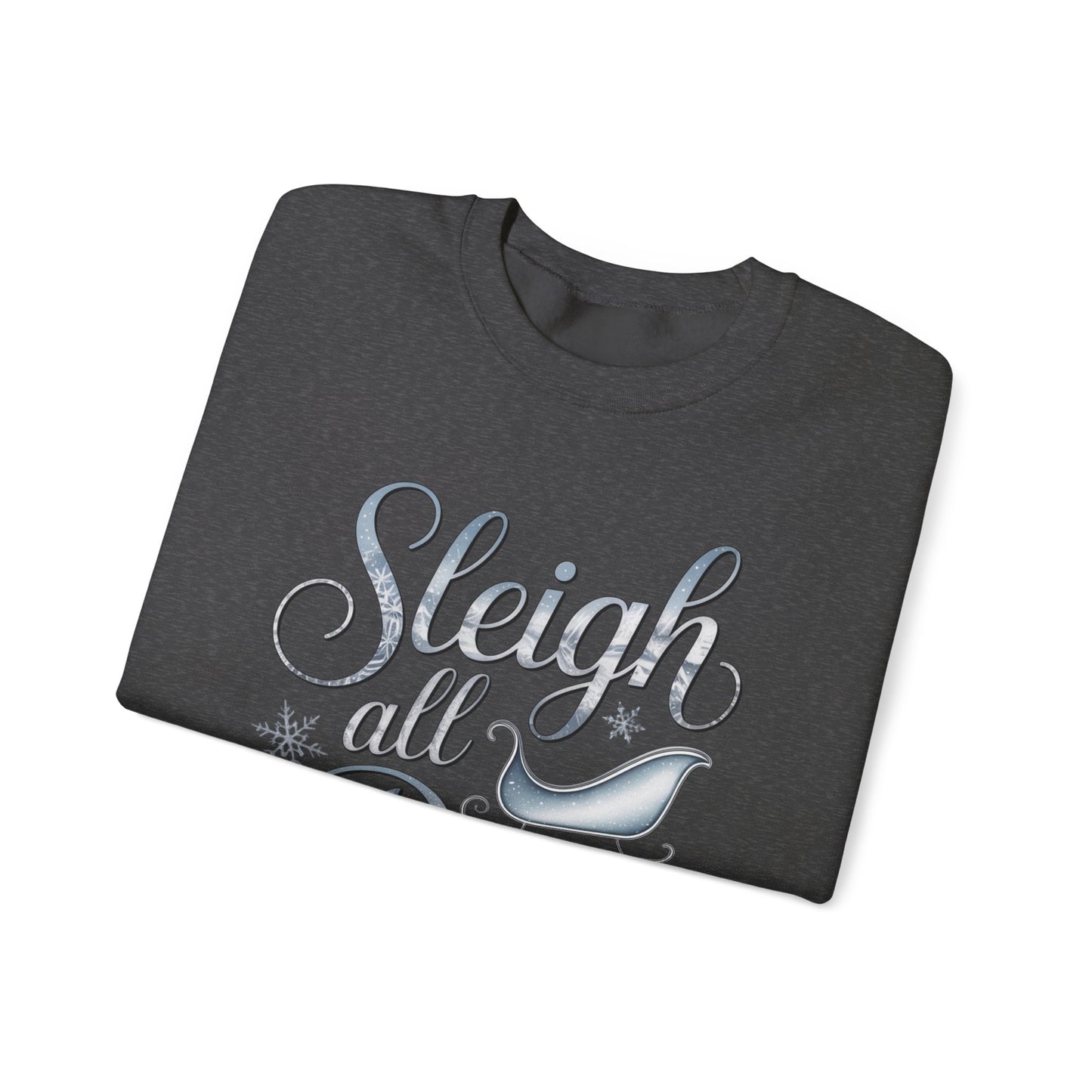 Sleigh All Day Christmas Sweatshirt, Funny Holiday Sweater, Cozy Unisex Crewneck, Cute Festive Winter Gift For Friends And Family