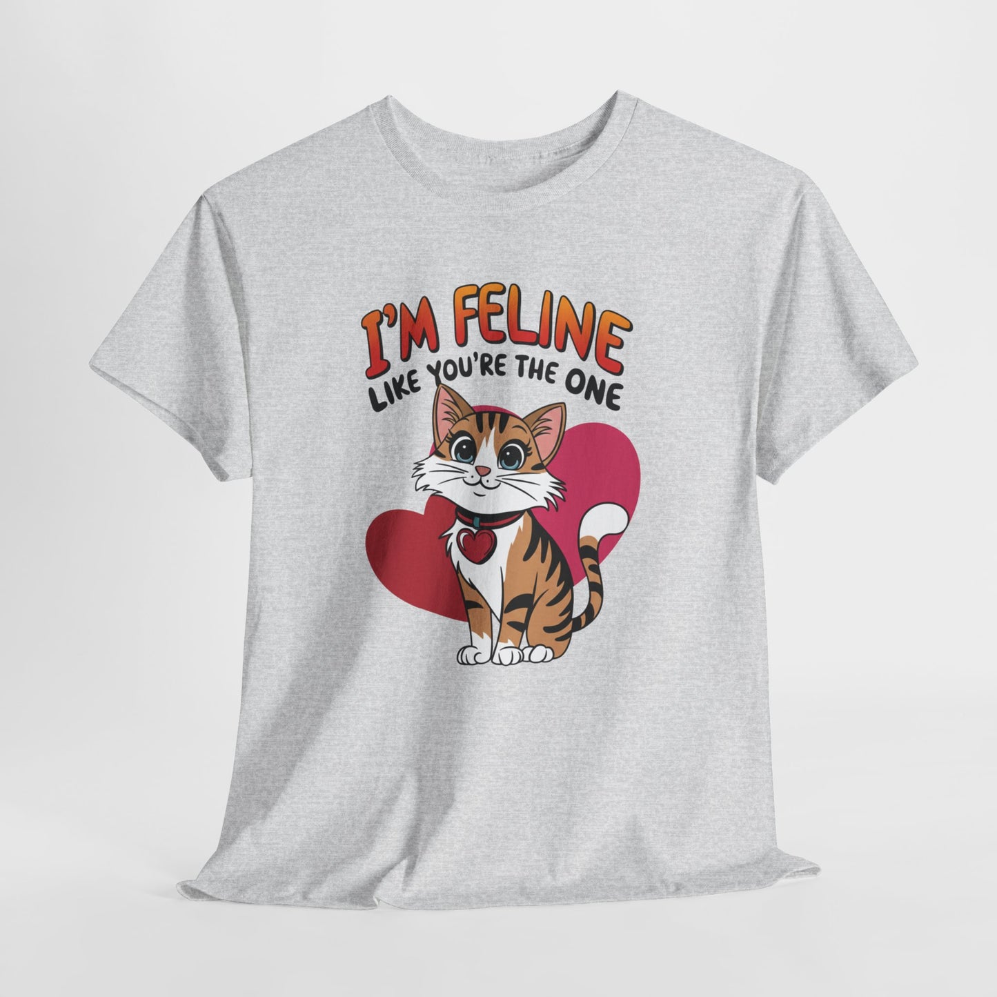 I’m Feline Like You’re The One Shirt, Cute Cat Valentine Tee, Funny Cat Love Graphic TShirt, Romantic Gift For Her Him, Cat Pun Shirt