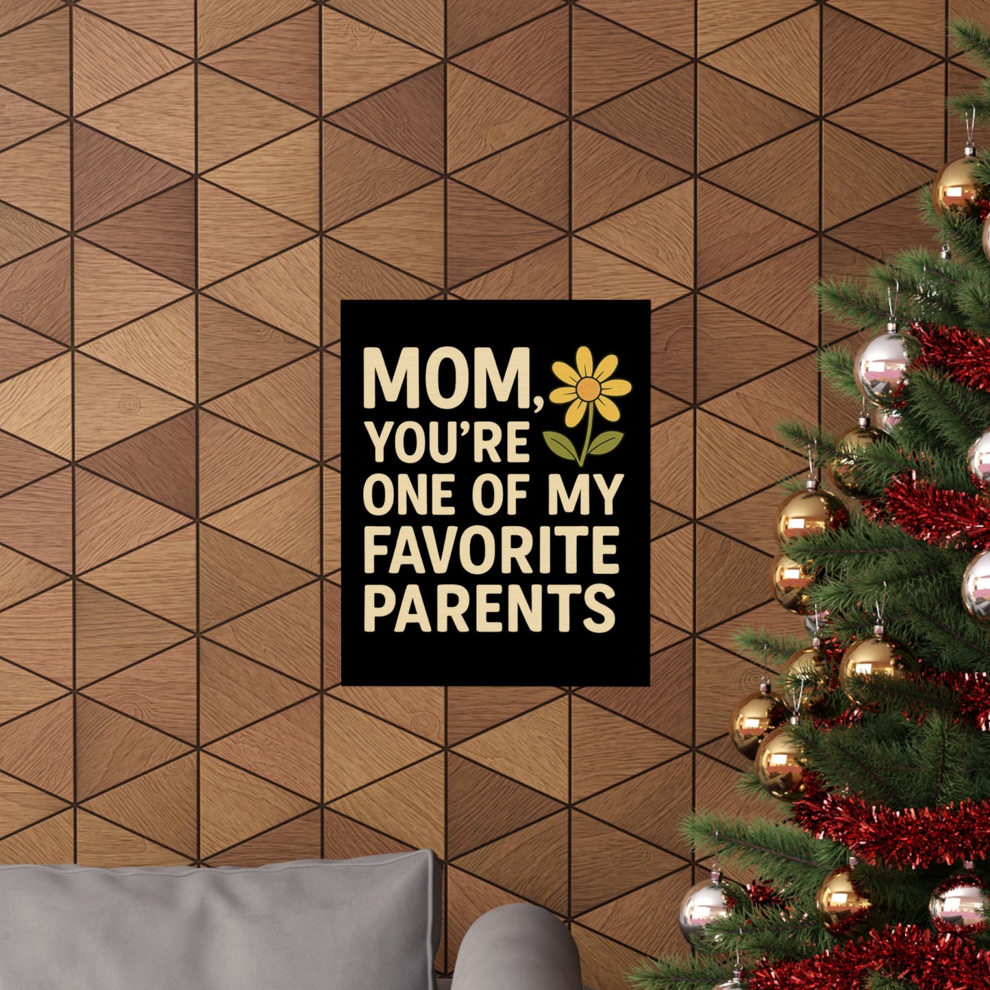 Mom Vertical Poster - One of My Favorite Parents | Perfect Gift for Mother's Day & Birthdays