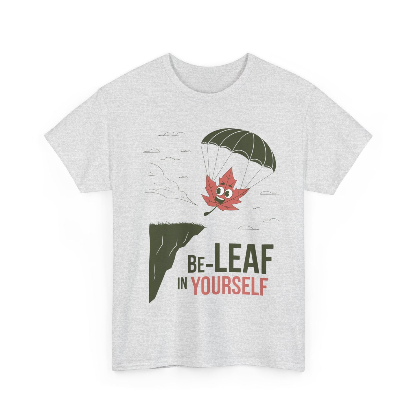 Be-Leaf In Yourself Maple Leaf Parachute T-Shirt | Funny Motivational Nature Graphic Tee | Self-Love Fall Autumn Shirt | Outdoorsy Gift