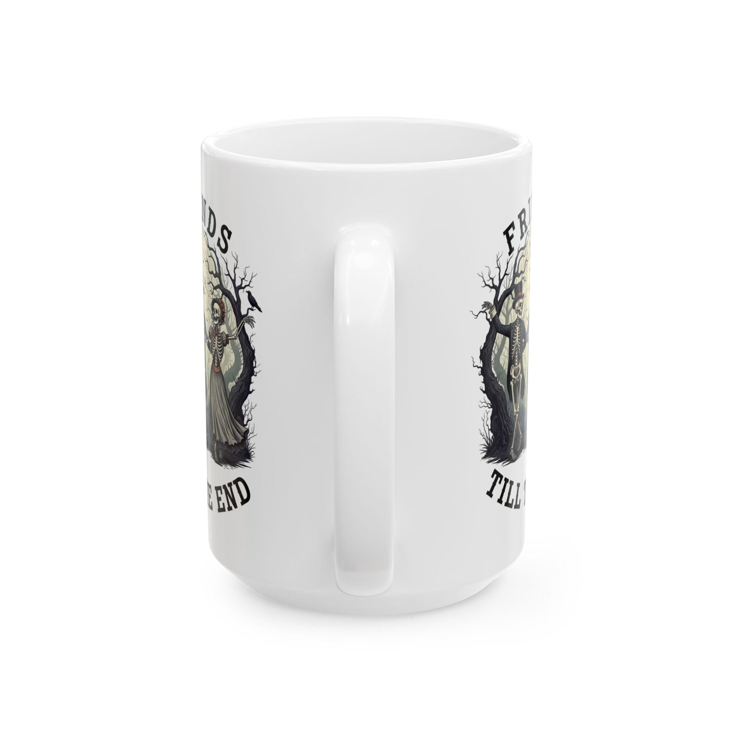 Friends Till The End Skeleton Mug - Halloween Skull Coffee Cup, Gothic Skeleton Friends Gift, Dark Academia Spooky 11oz, 15oz Ceramic