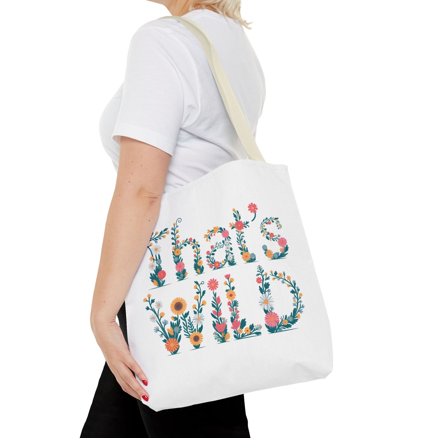 Floral “That’s Wild” Tote Bag – Funny Botanical Reusable Bag, Eco-Friendly Gift for Nature Lovers, Boho Wildflower Design