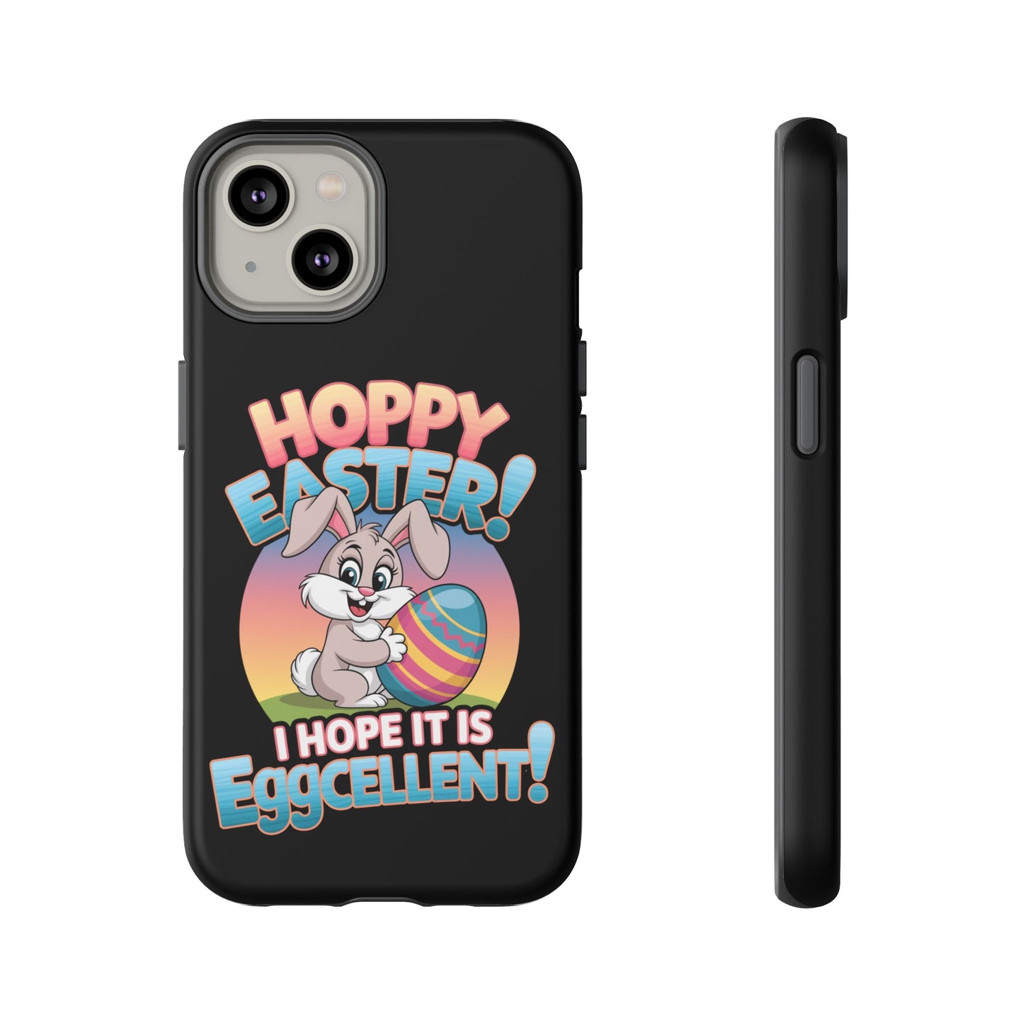 iPhone Case Easter Bunny 'Hoppy Easter I Hope it is Eggcellent' Easter Phone Case Easter Bunny