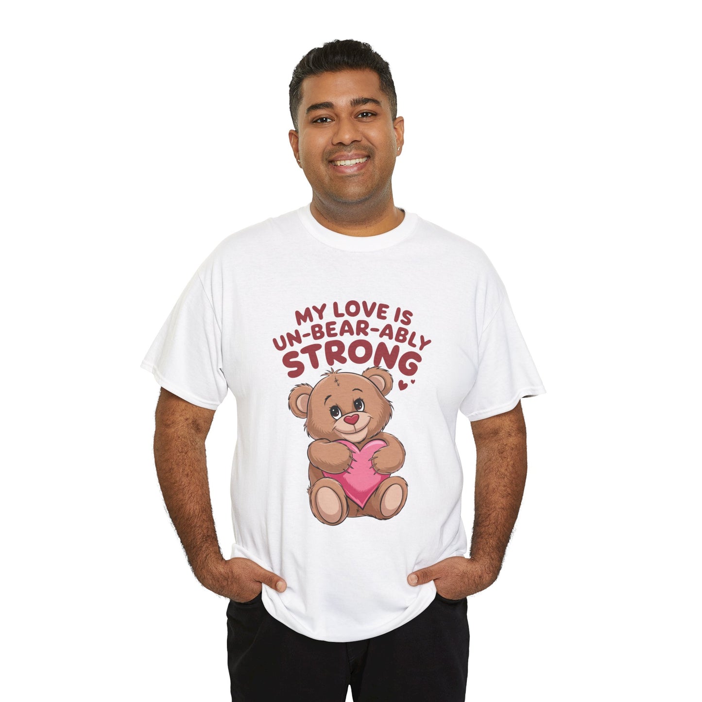 Un-Bear-ably Strong Valentine Shirt, Teddy Bear Heart Tee, Cute Love Graphic T-Shirt, Valentines Gift, Romantic Couple Top, Gift For Her