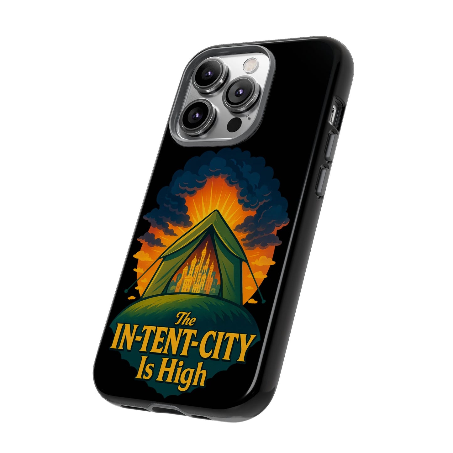 iPhone Case - The In-Tent-City is High Design Intense Phone Case Funny Intensity iPhone Case