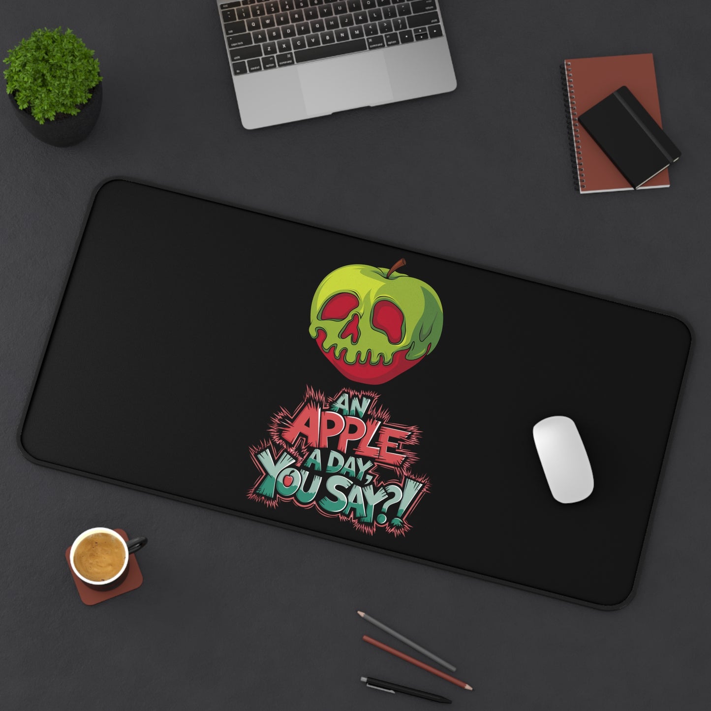 Funny Apple Desk Mat - "An Apple a Day You Say?!"