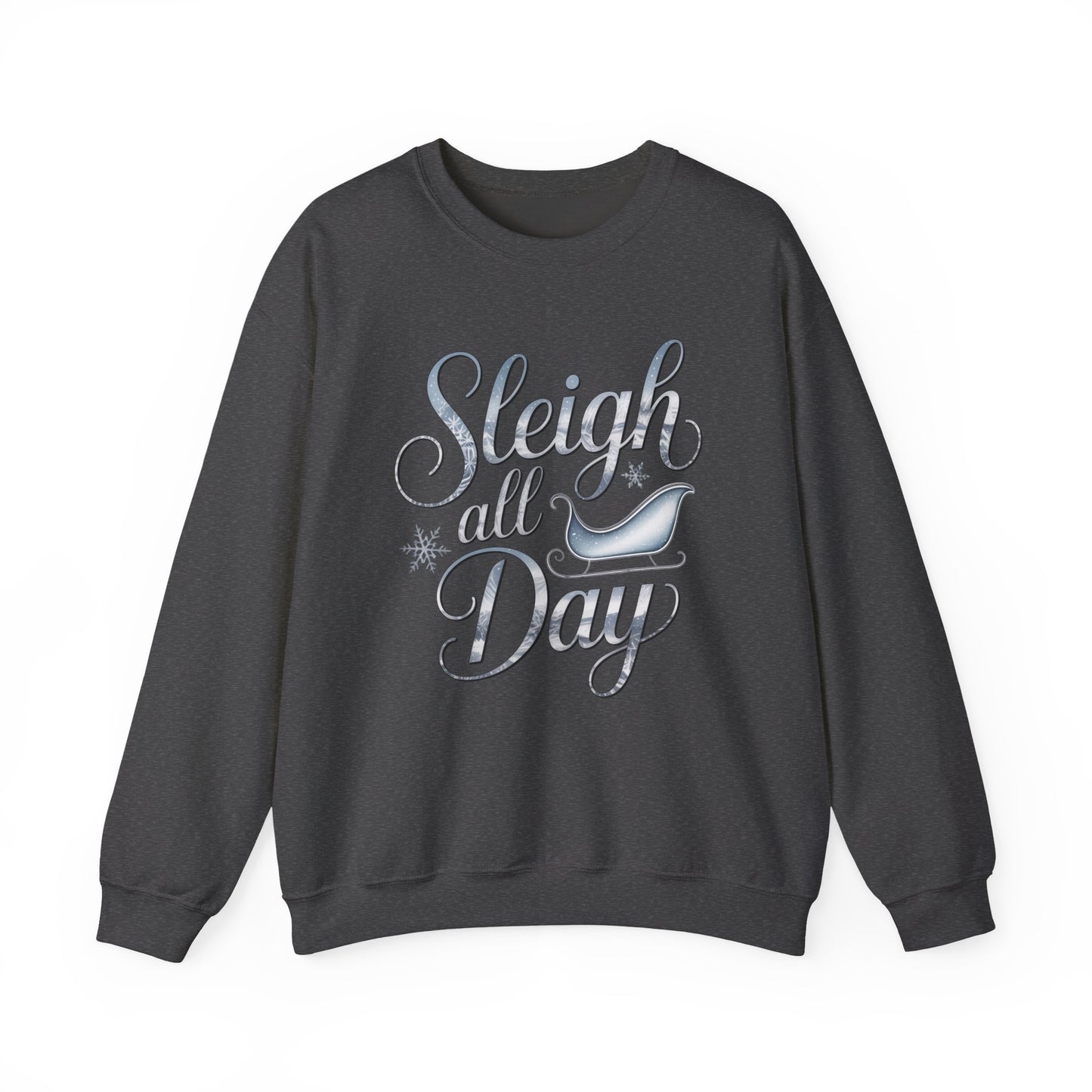 Sleigh All Day Christmas Sweatshirt, Funny Holiday Sweater, Cozy Unisex Crewneck, Cute Festive Winter Gift For Friends And Family