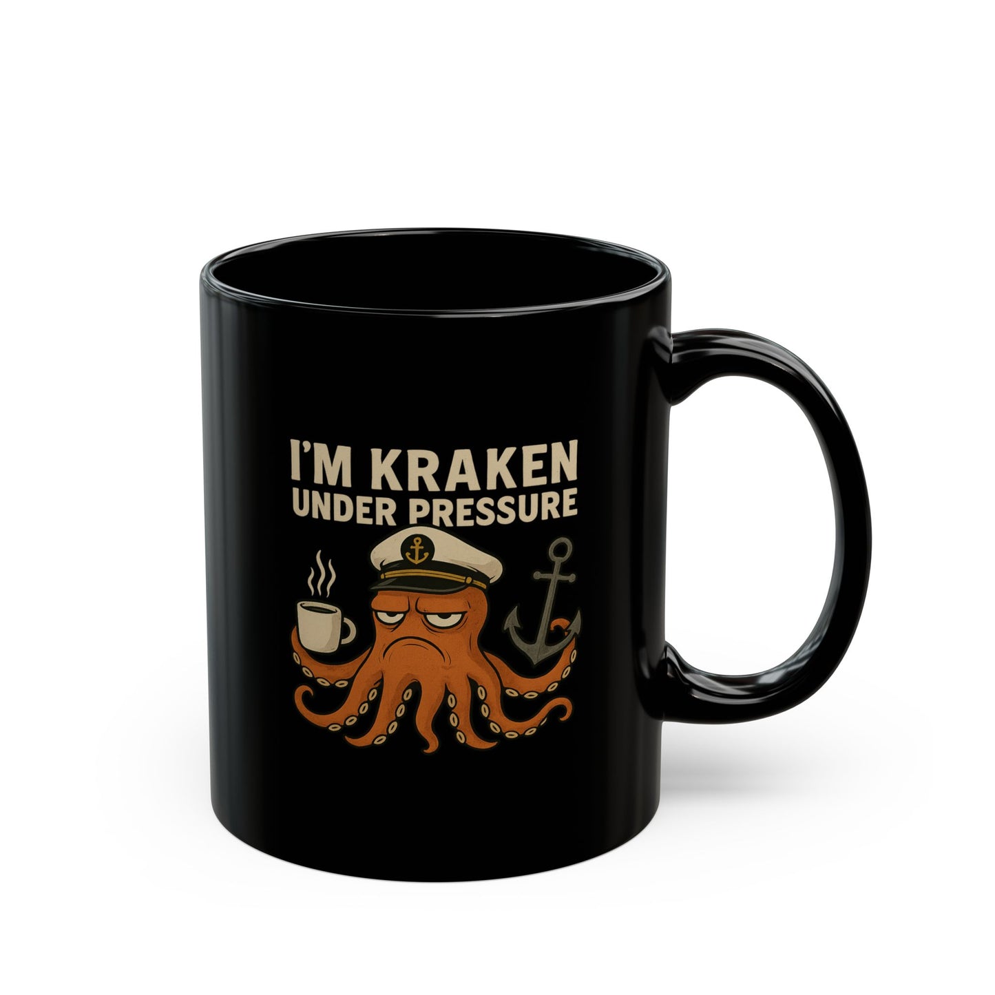 Kraken Under Pressure Mug • Funny Octopus Coffee Cup • Nautical Pun Gift Mug • Ocean Captain Humor • Stress Joke Mug 11oz 15oz