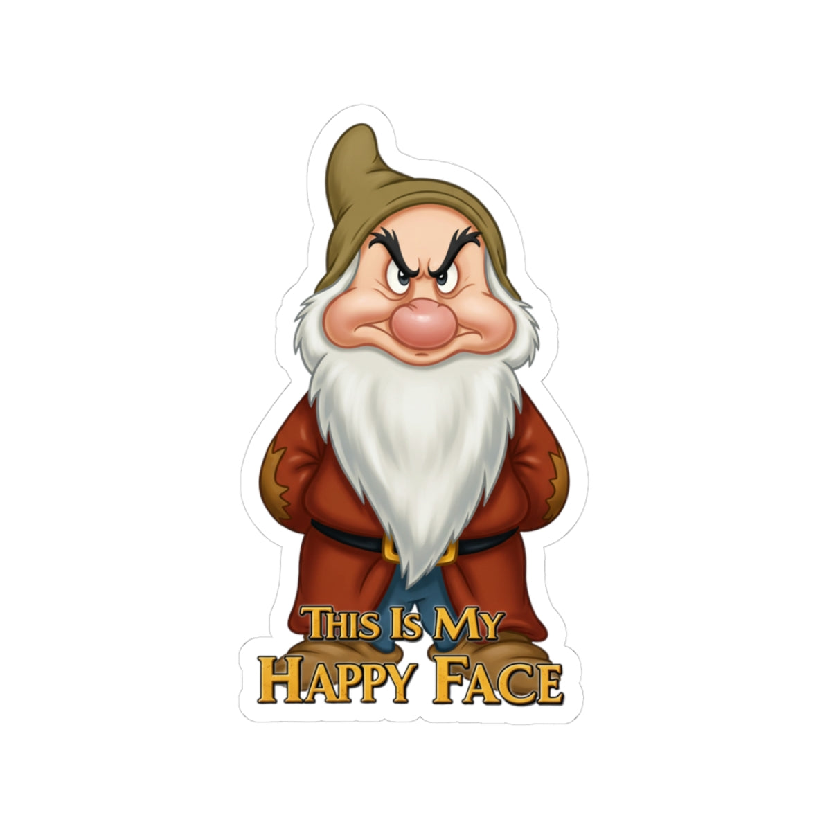 Grumpy Dwarf Kiss-Cut Sticker - "This Is My Happy Face" - Fun Laptop Decal
