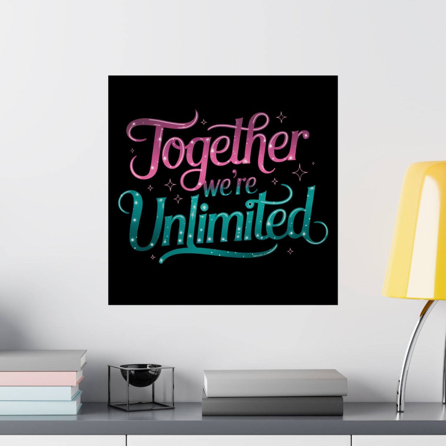 Together We're Unlimited Matte Poster