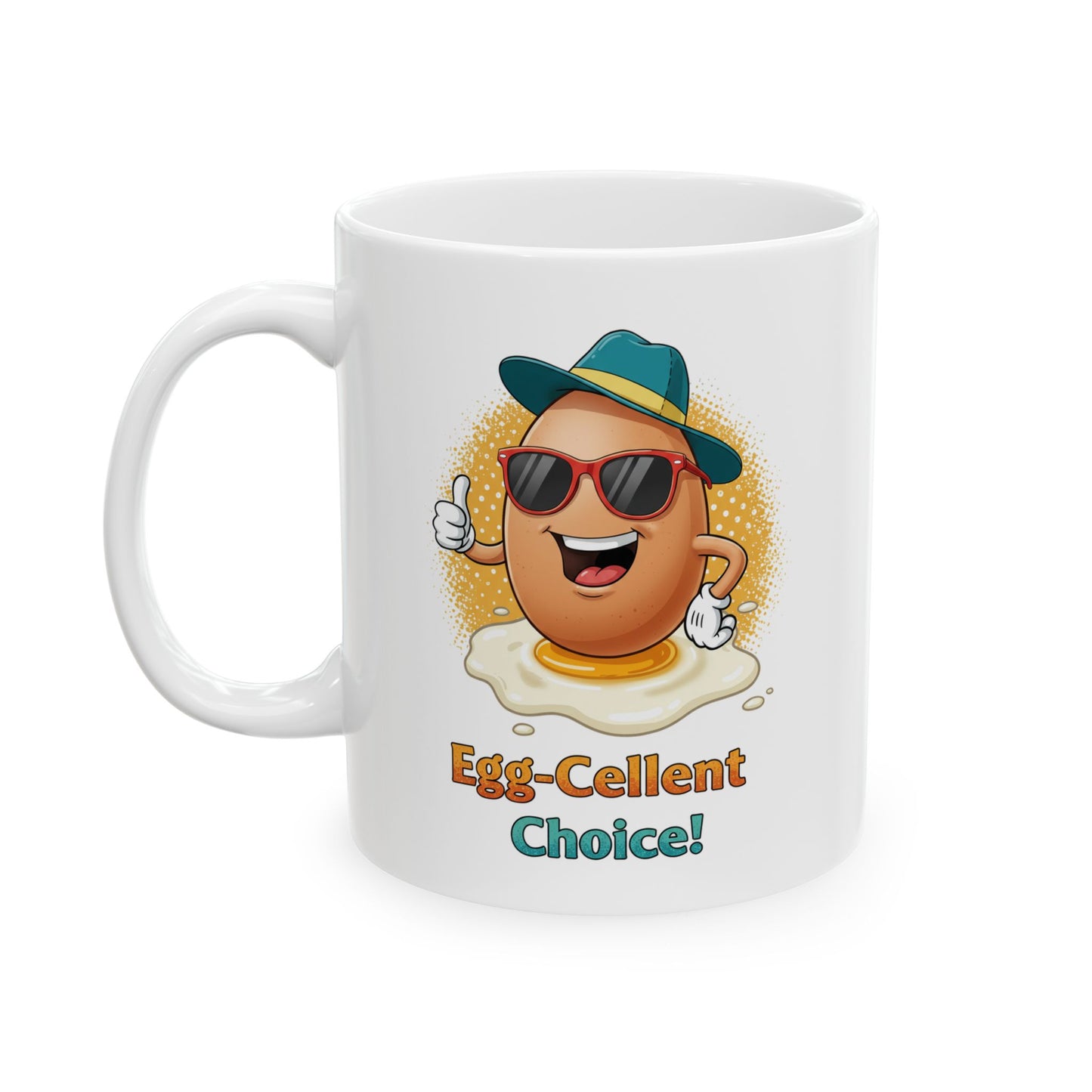 Egg-Cellent Choice! Funny Cartoon Egg Mug with Sunglasses & Hat – Cute Breakfast Ceramic Coffee Cup – Punny Gift for Egg Lovers