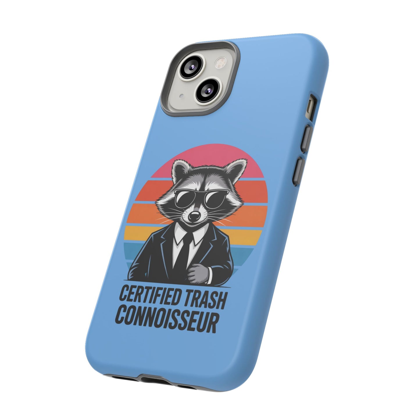 Humorous Raccoon Phone Case - Certified Trash Connoisseur