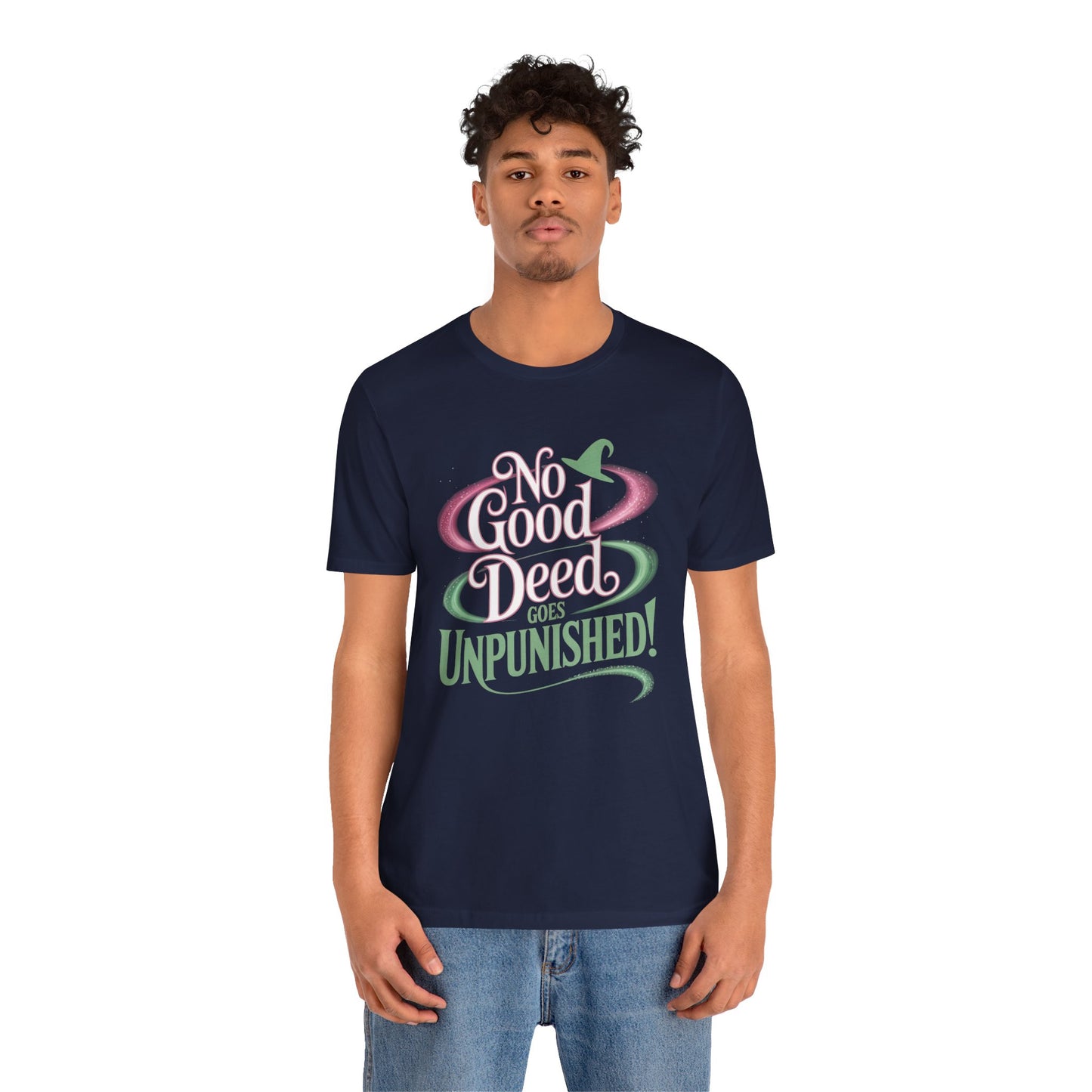 No Good Deed Goes Unpunished T-Shirt, Broadway Musical Inspired Tee, Theater Quote Shirt, Dramatic Performer Gift, Stage Lover Top