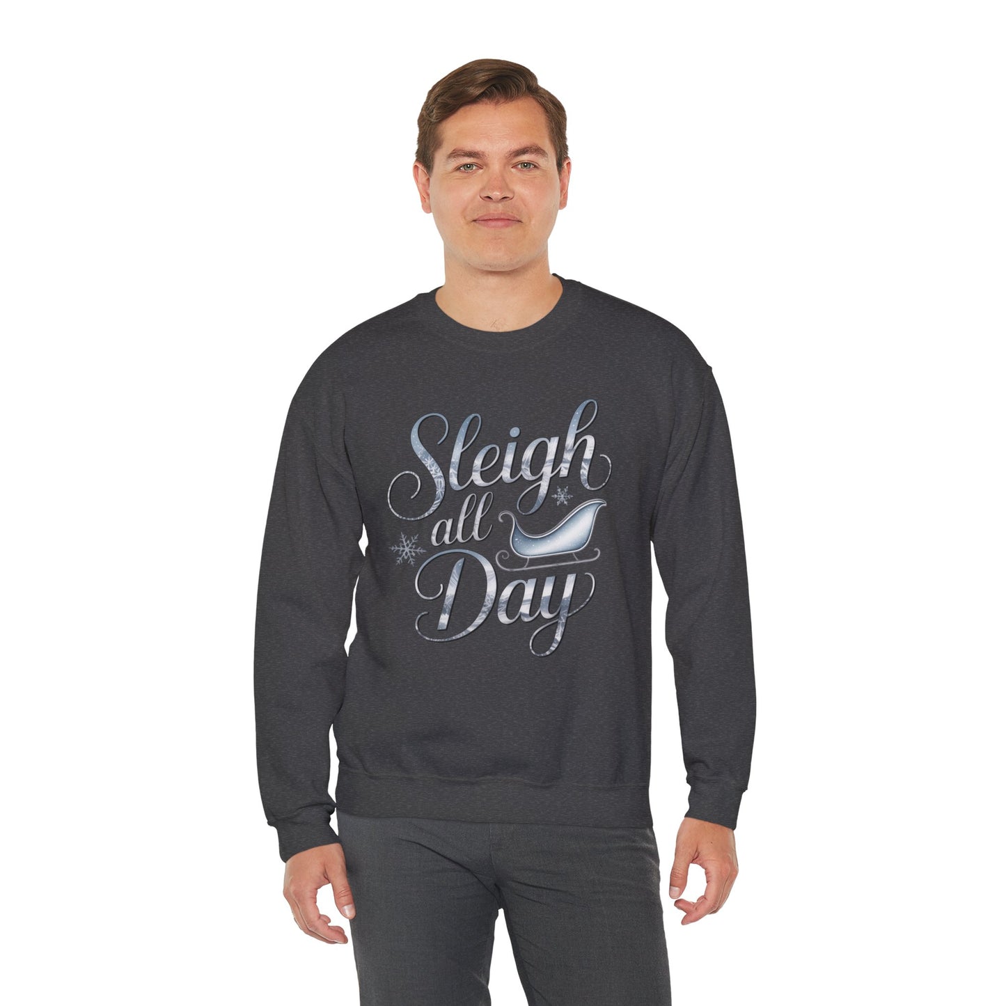 Sleigh All Day Christmas Sweatshirt, Funny Holiday Sweater, Cozy Unisex Crewneck, Cute Festive Winter Gift For Friends And Family