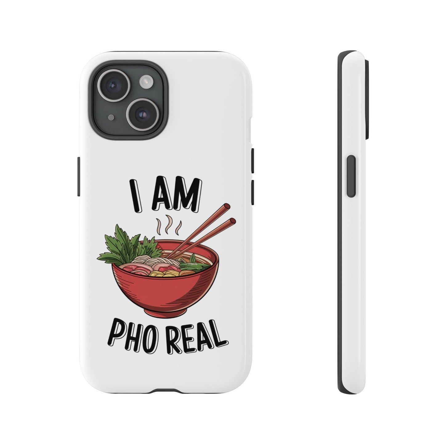 Pho Real Tough Phone Case Pho iPhone Case Foodie Phone Case