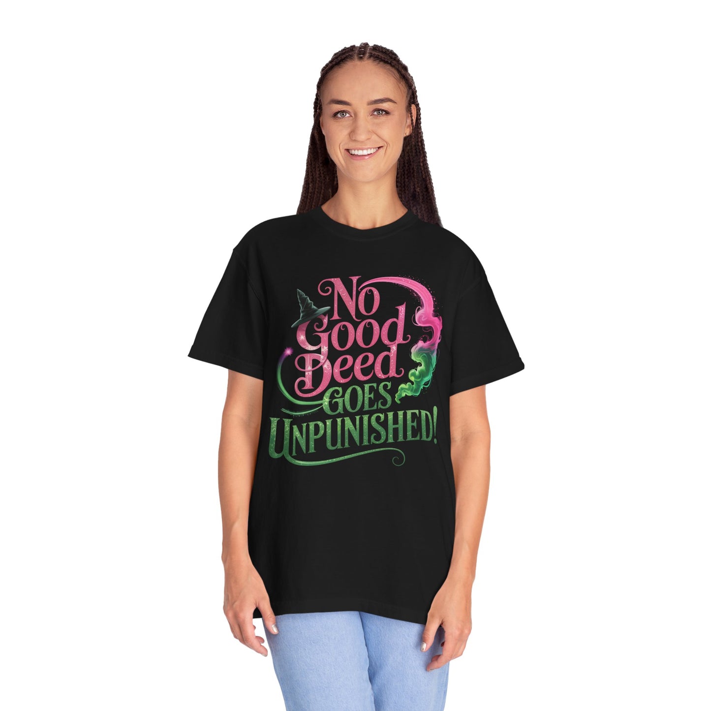 No Good Deed Goes Unpunished T-Shirt, Broadway Musical Inspired Tee, Theater Fan Gift, Dramatic Quote Shirt, Performer Top For Her Or Him