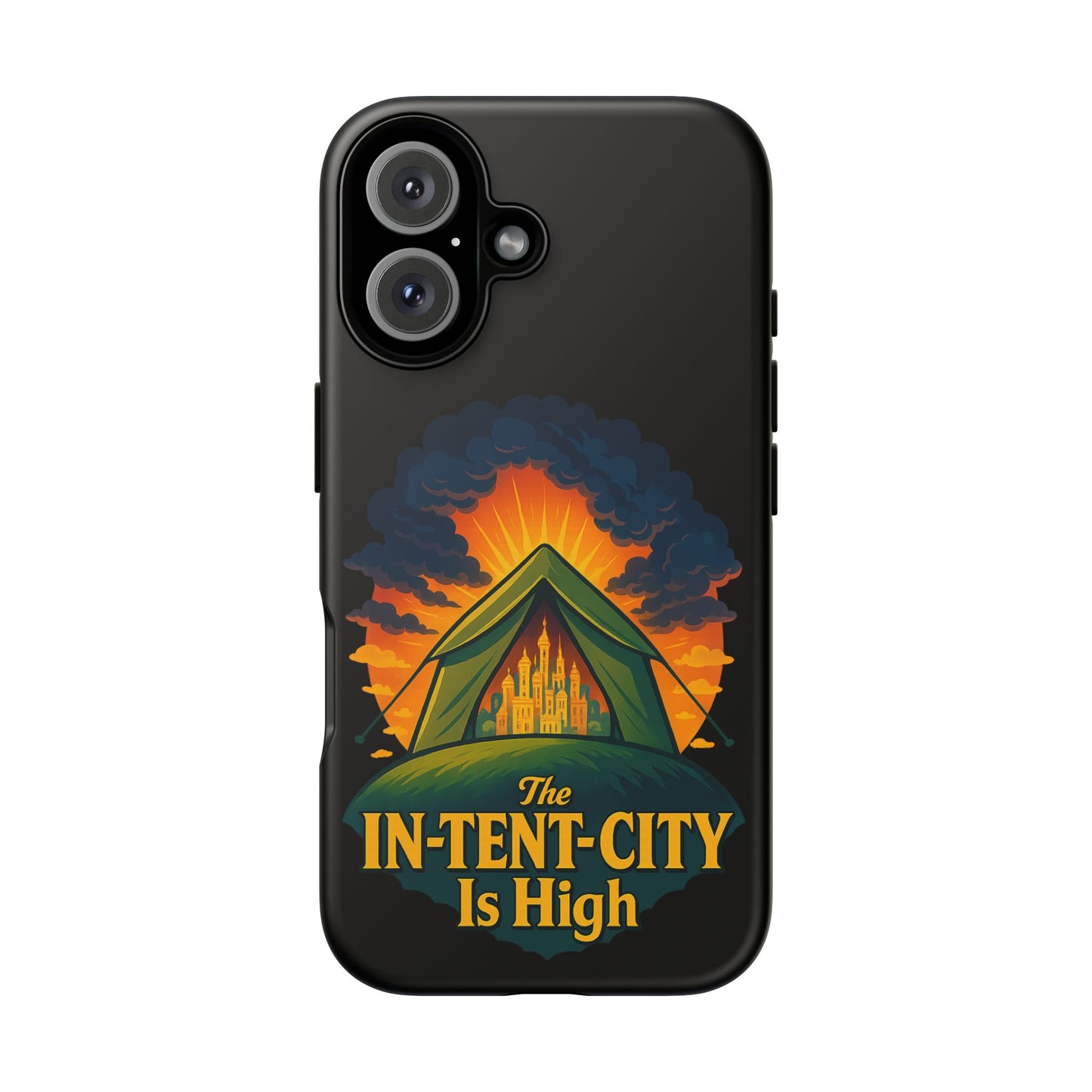 iPhone Case - The In-Tent-City is High Design Intense Phone Case Funny Intensity iPhone Case
