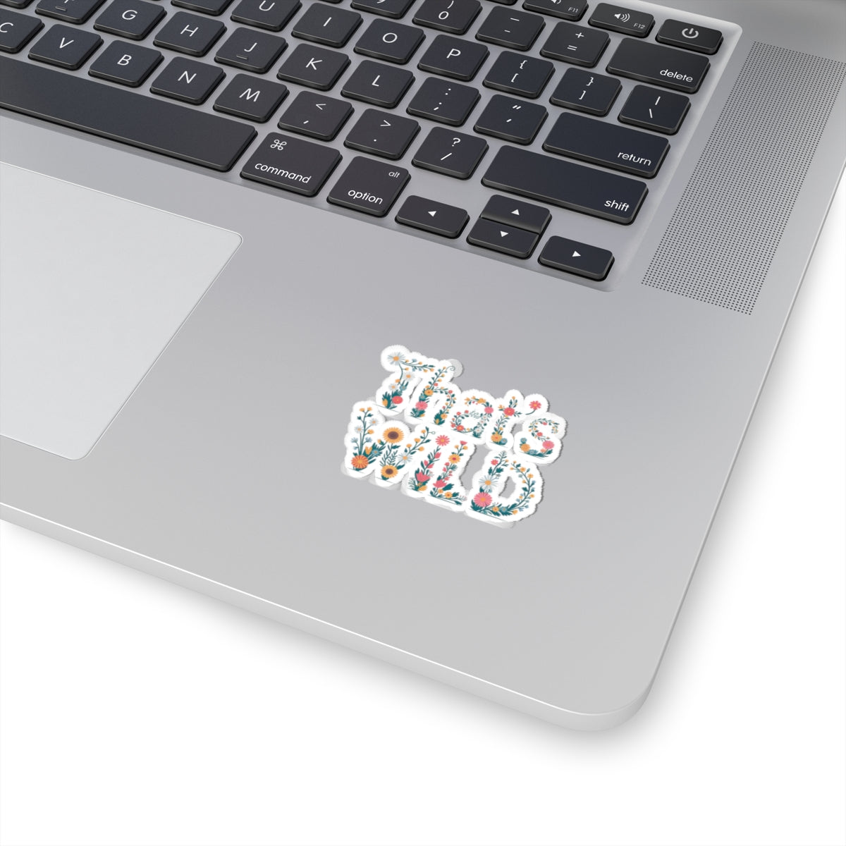 "That's Wild" Floral Sticker – Aesthetic Nature-Inspired Vinyl Decal for Laptops, Water Bottles, Journals | Boho Botanical Sticker Gift